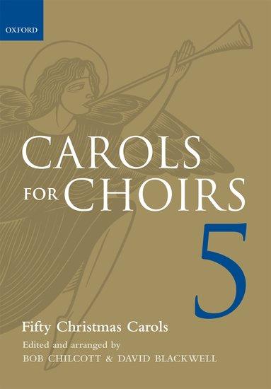 Cover: 9780193373563 | Carols for Choirs 5 | Fifty Christmas Carols | Bob Chilcott (u. a.)