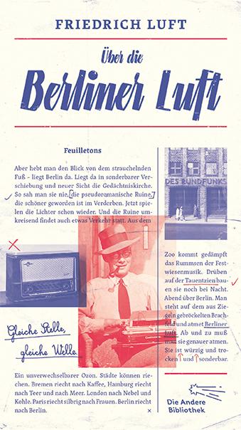 Cover: 9783847704058 | Über die Berliner Luft | Feuilletons | Friedrich Luft | Buch | 432 S.