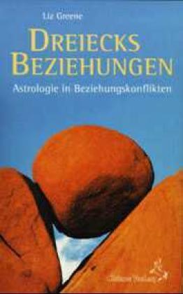 Cover: 9783925100659 | Dreiecksbeziehungen | Astrologie in Beziehungskonflikten | Liz Greene