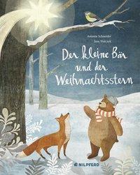 Cover: 9783707451870 | Der kleine Bär und der Weihnachtsstern | Antonie Schneider | Buch