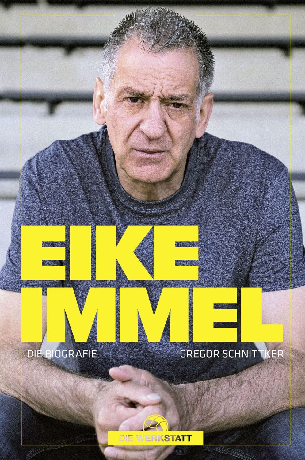 Cover: 9783730705995 | Eike Immel | Die Biografie | Gregor Schnittker | Buch | 304 S. | 2022