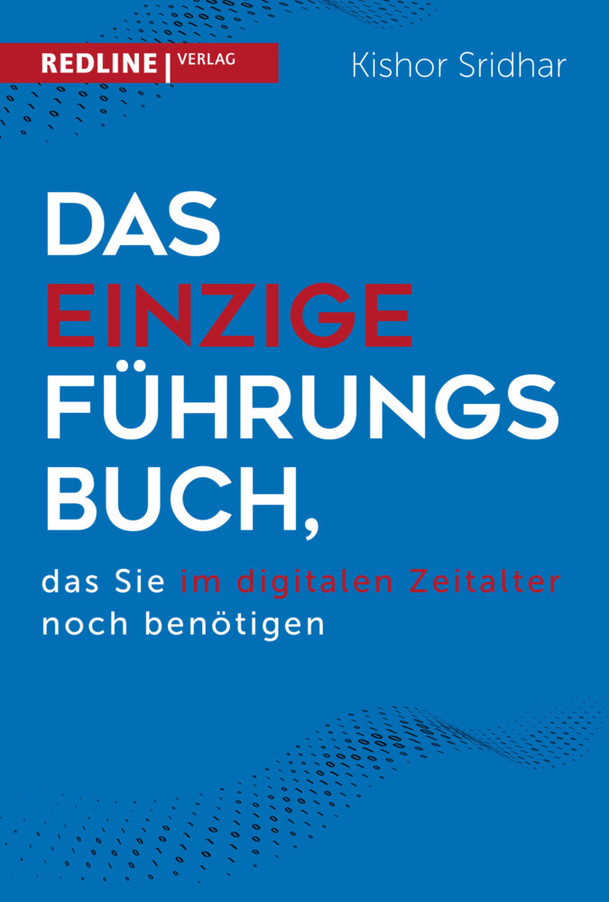 Cover: 9783868817485 | Das einzige Führungsbuch, das Sie im digitalen Zeitalter benötigen