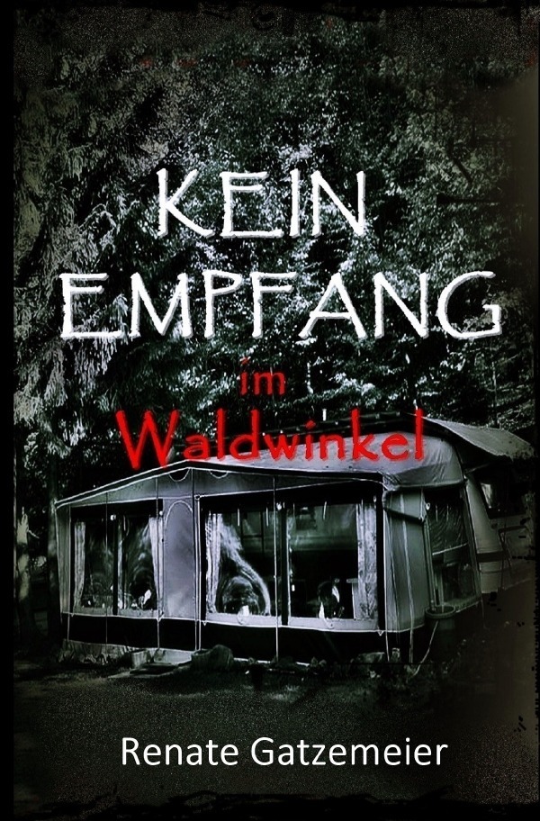 Cover: 9783754922231 | Kein Empfang im Waldwinkel | Renate Gatzemeier | Taschenbuch | 212 S.