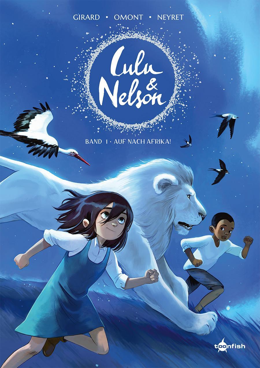 Cover: 9783967927825 | Lulu und Nelson. Band 1 | Auf nach Afrika! | Charlotte Girard (u. a.)