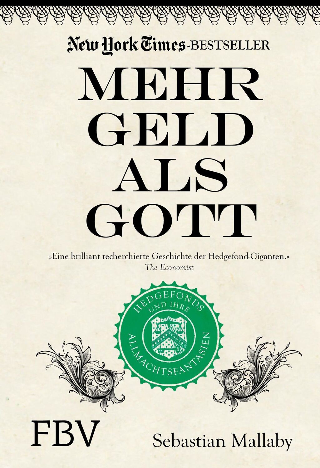 Cover: 9783898796293 | Mehr Geld als Gott | Hedgefonds und ihre Allmachtsphantasien | Mallaby