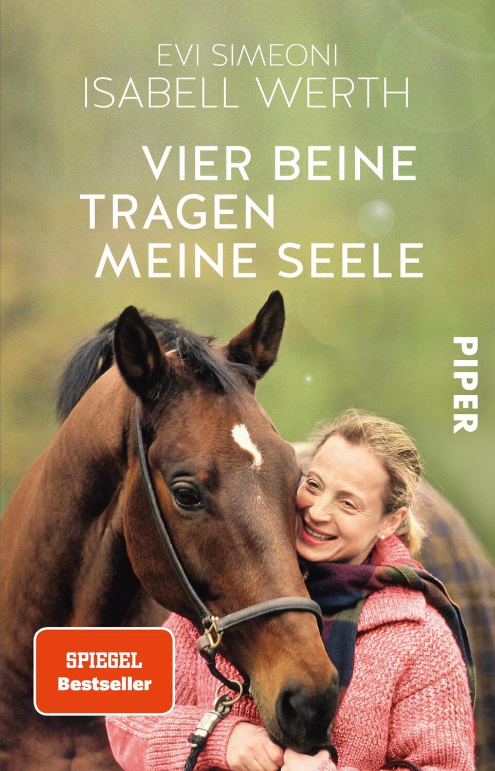 Cover: 9783492245234 | Vier Beine tragen meine Seele | Meine Pferde und ich | Werth (u. a.)