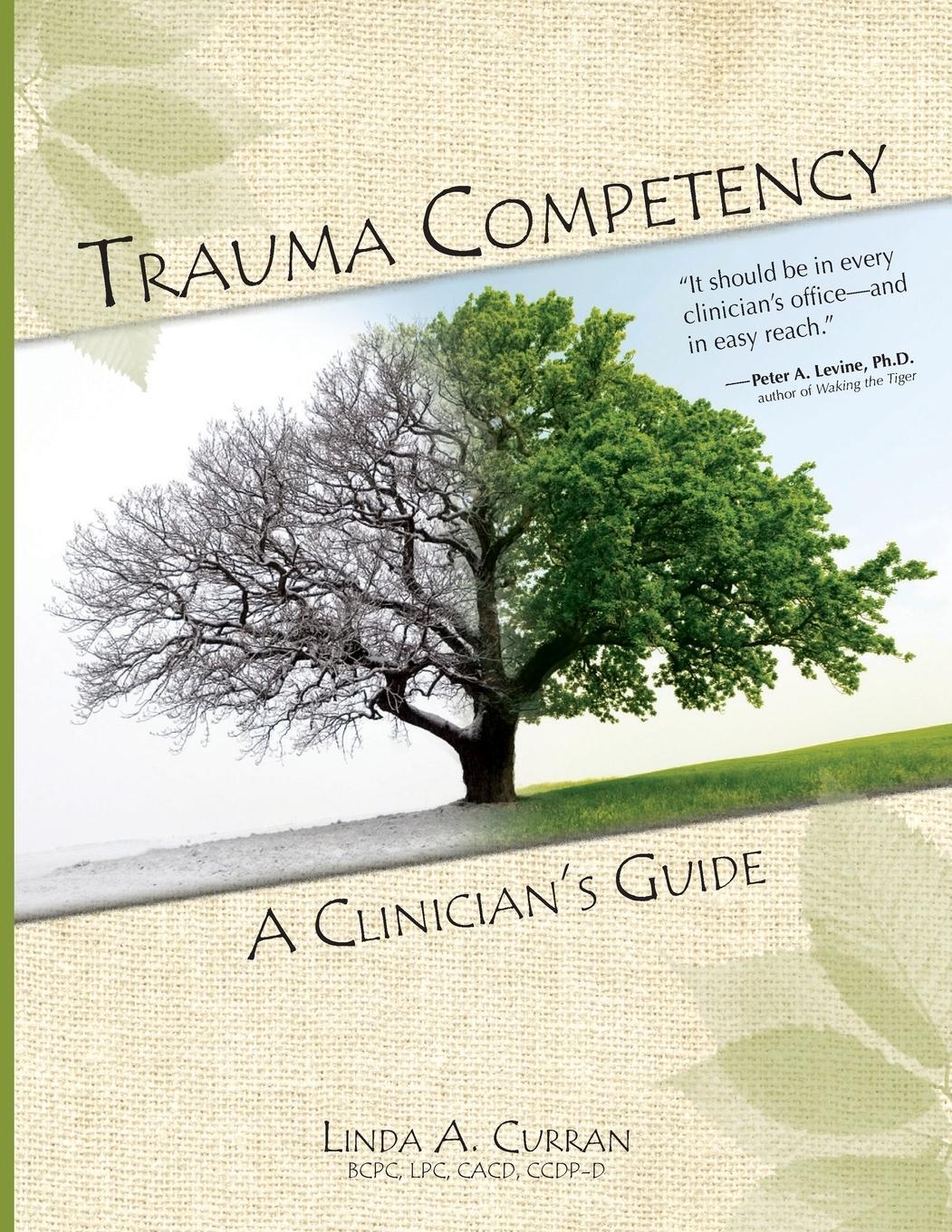 Cover: 9780982039885 | TRAUMA COMPETENCY | Linda A Curran | Taschenbuch | Paperback | 2009