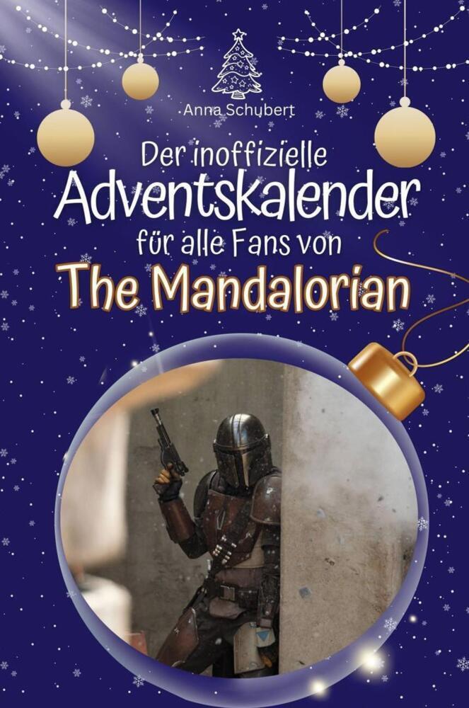 Cover: 9783759103062 | Der inoffizielle Adventskalender für alle Fans von The Mandalorian...