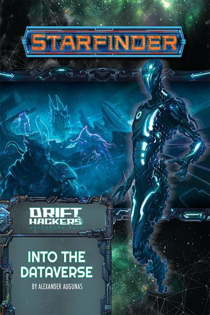 Cover: 9781640785106 | Starfinder Adventure Path: Into the Dataverse (Drift Hackers 3 of 3)