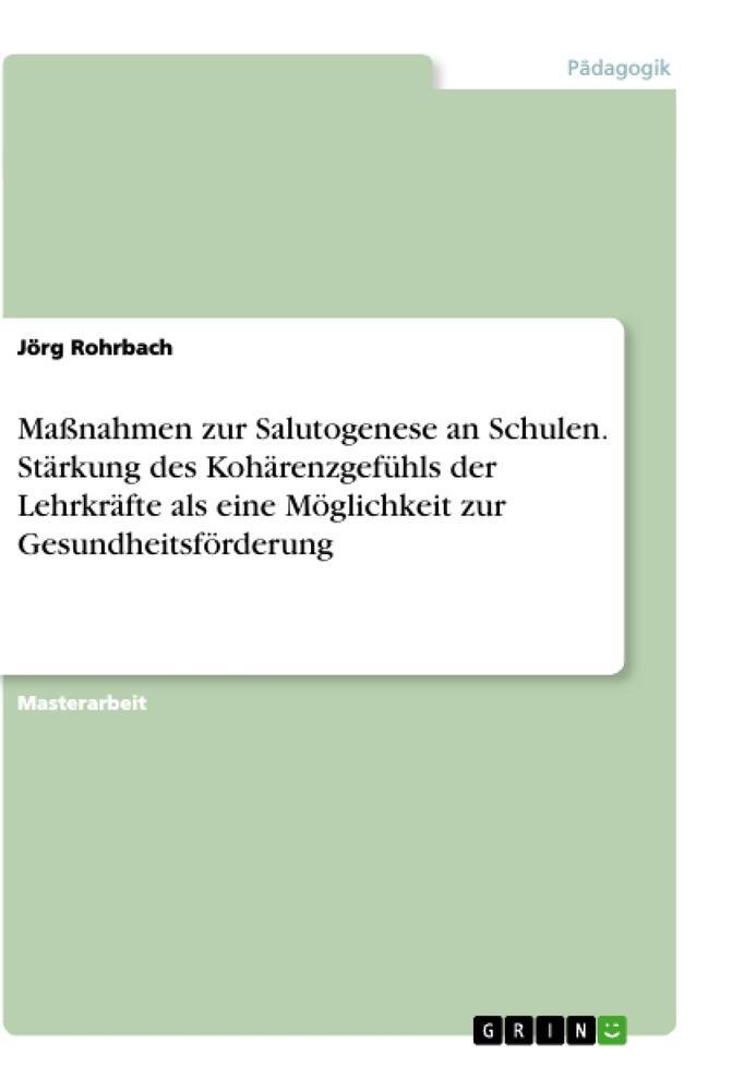 Cover: 9783346042668 | Maßnahmen zur Salutogenese an Schulen. Stärkung des Kohärenzgefühls...