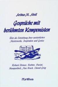 Cover: 9783895750472 | Gespräche mit berühmten Komponisten | Arthur M. Abell | Buch | 192 S.