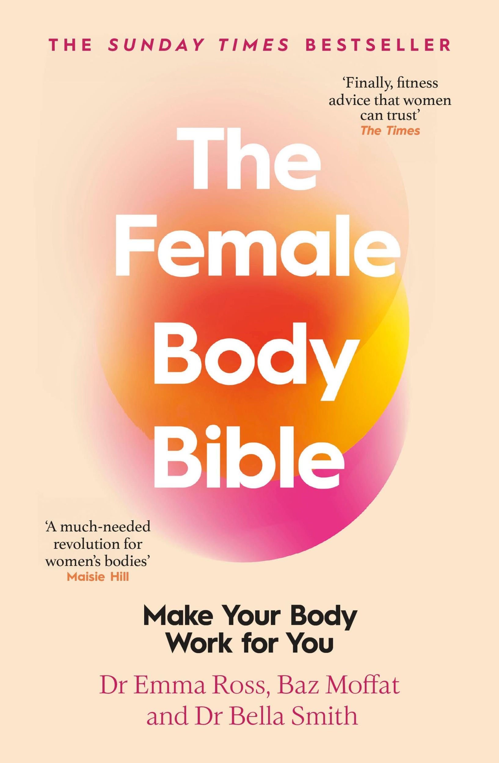 Cover: 9780857506733 | The Female Body Bible | A Revolution in Women's Health and Fitness