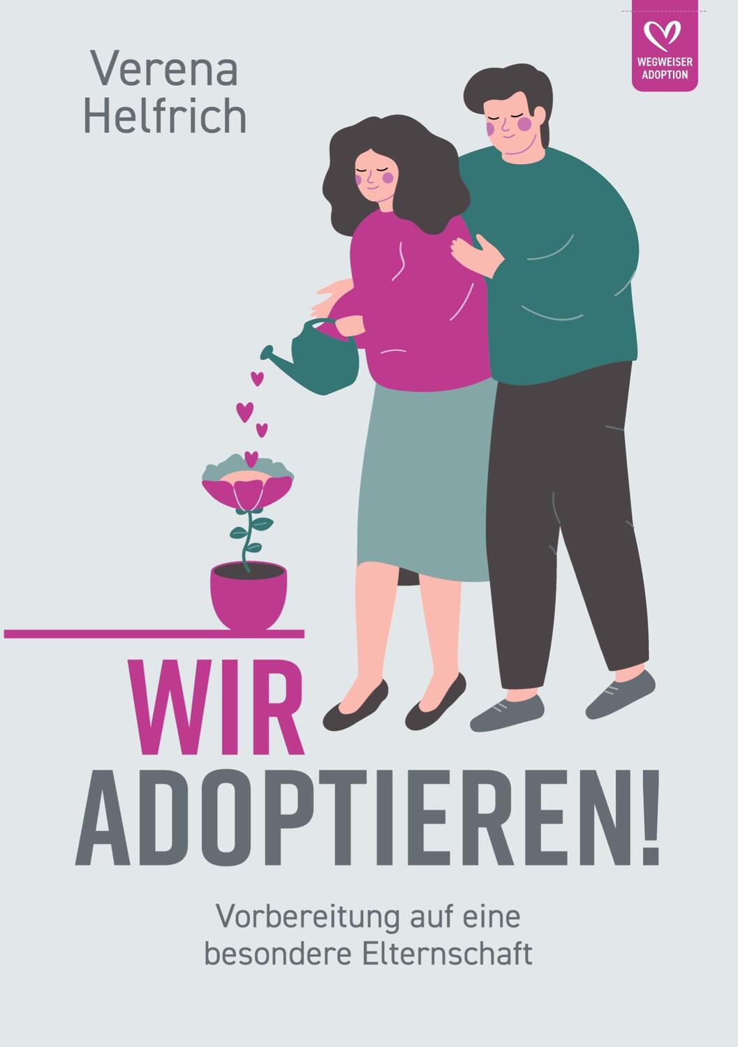 Cover: 9783384367426 | Wir adoptieren! | Vorbereitung auf eine besondere Elternschaft | Buch