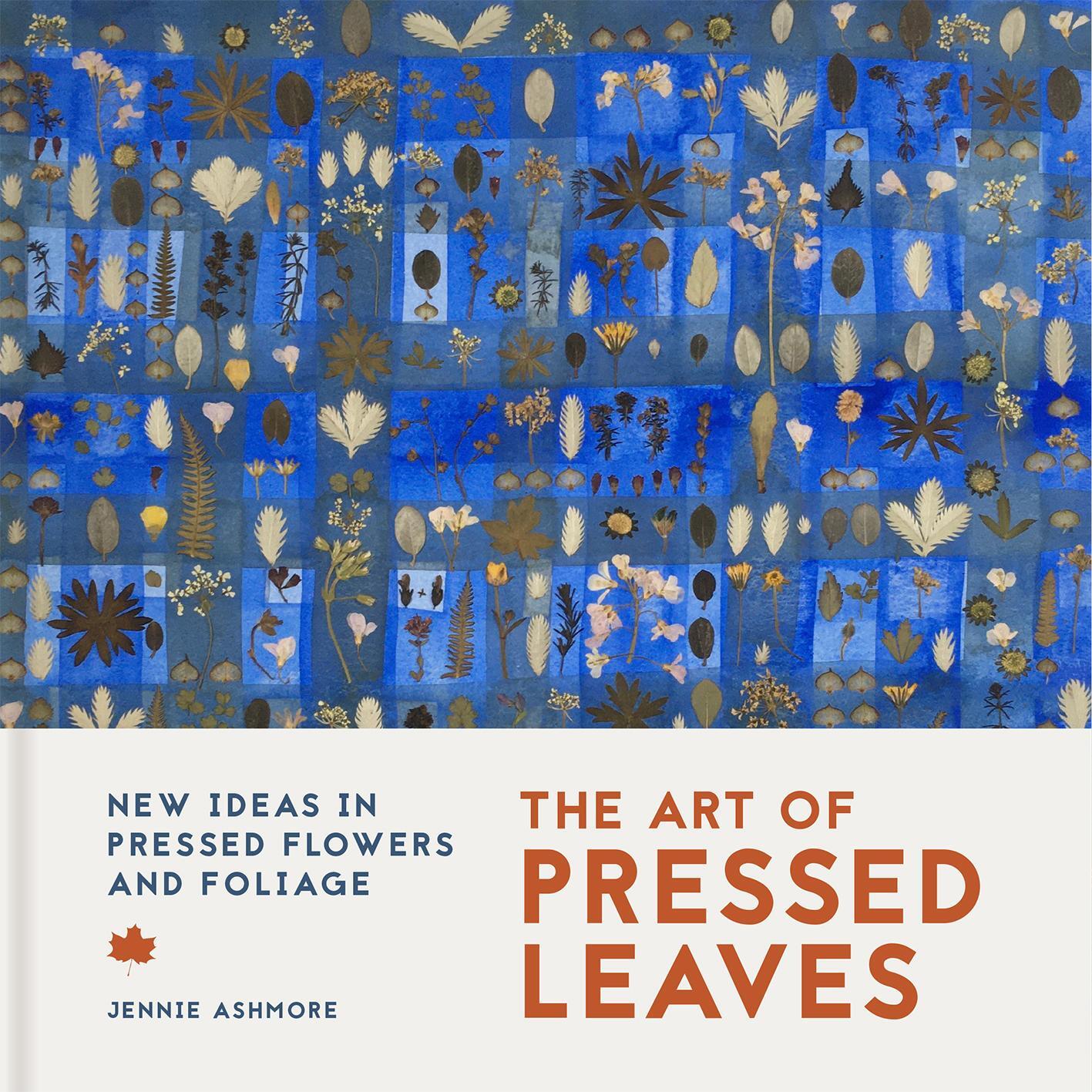 Cover: 9781849947770 | The Art of Pressed Leaves | New ideas in pressed leaves and flowers