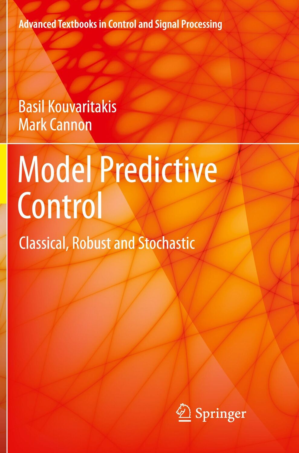 Cover: 9783319796895 | Model Predictive Control | Classical, Robust and Stochastic | Buch