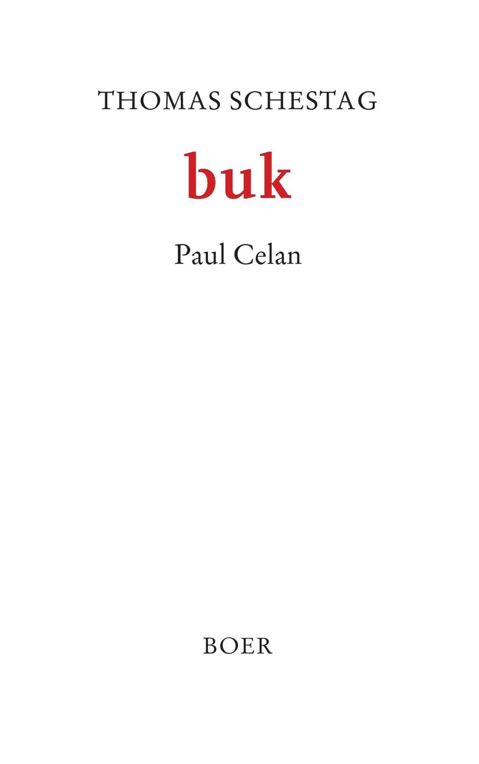 Cover: 9783924963675 | buk | Paul Celan | Thomas Schestag | Taschenbuch | Paperback | 68 S.