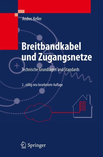 Cover: 9783642176302 | Breitbandkabel und Zugangsnetze | Technische Grundlagen und Standards