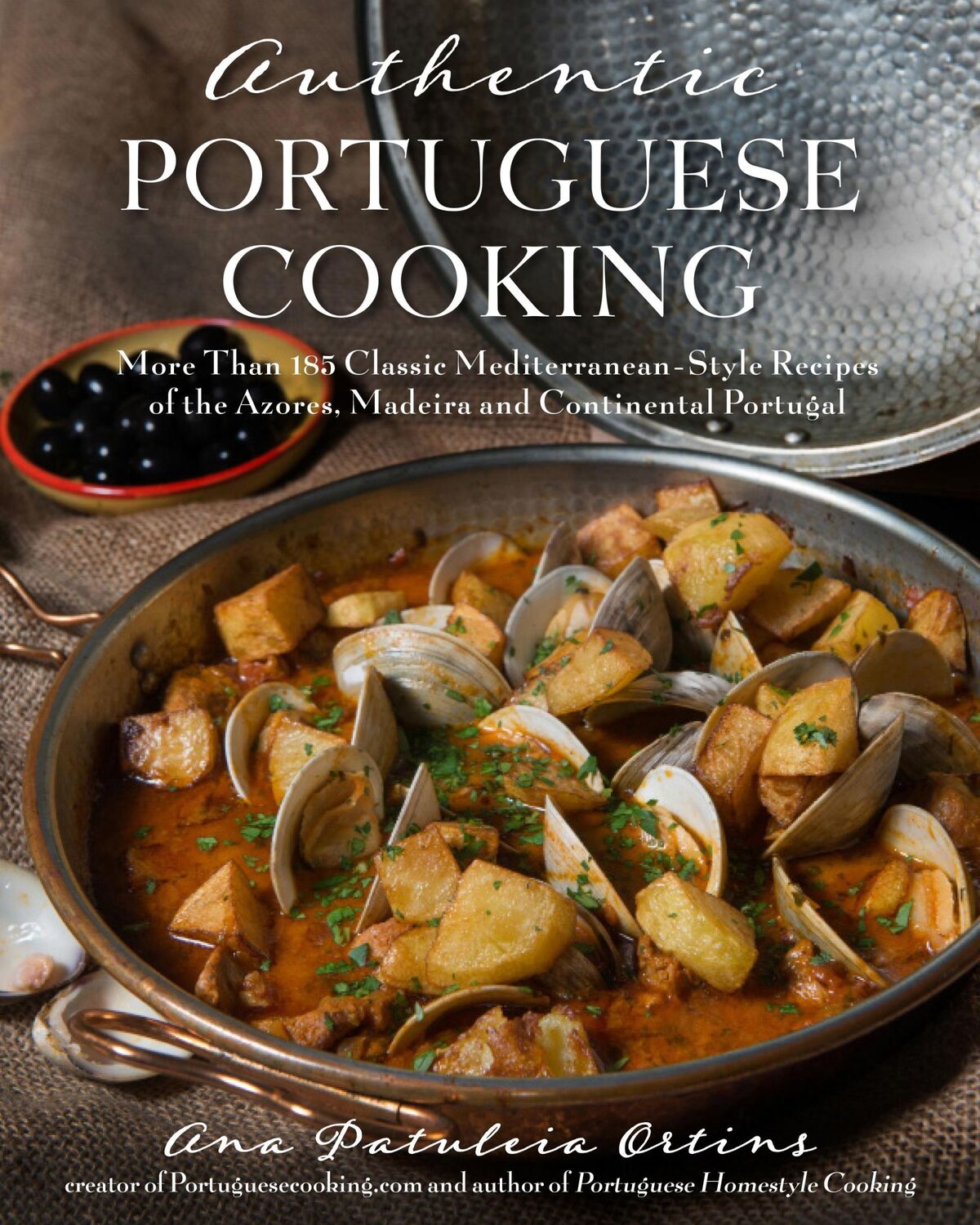 Cover: 9781624146862 | Authentic Portuguese Cooking | Ana Patuleia Ortins | Taschenbuch