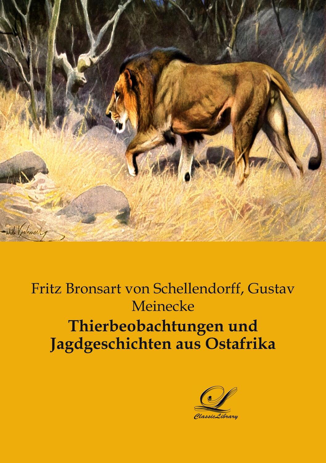 Cover: 9783961673315 | Thierbeobachtungen und Jagdgeschichten aus Ostafrika | Schellendorff