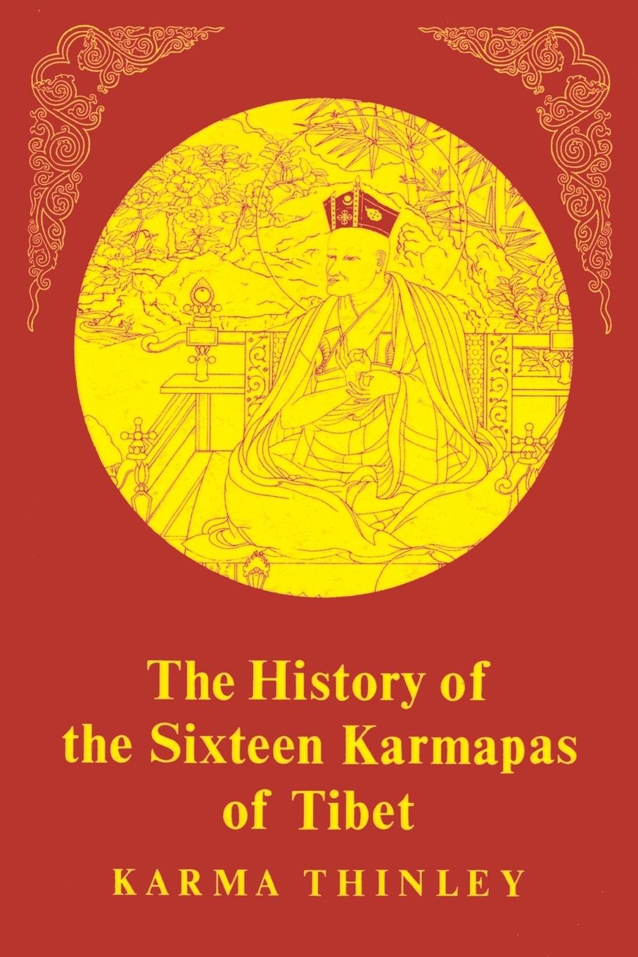 Cover: 9781570626449 | History of the Sixteen Karmapas of Tibet | Karma Thinley | Taschenbuch