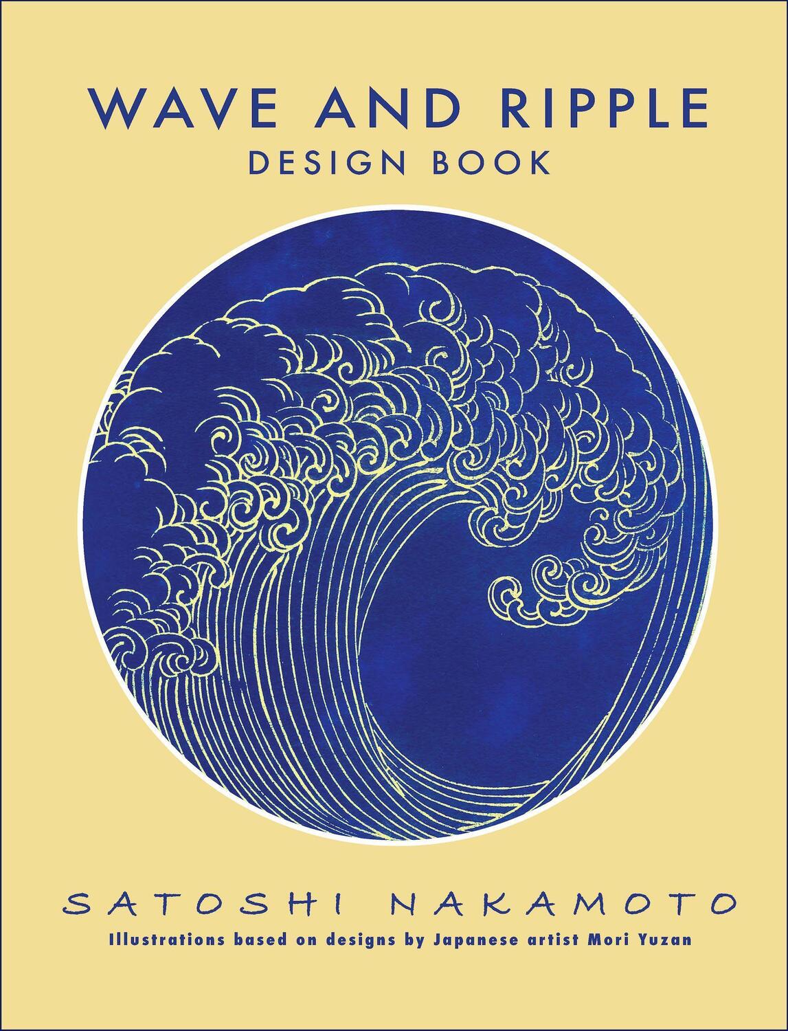 Cover: 9781945652035 | Wave and Ripple Design Book | Satoshi Nakamoto | Taschenbuch | 2019