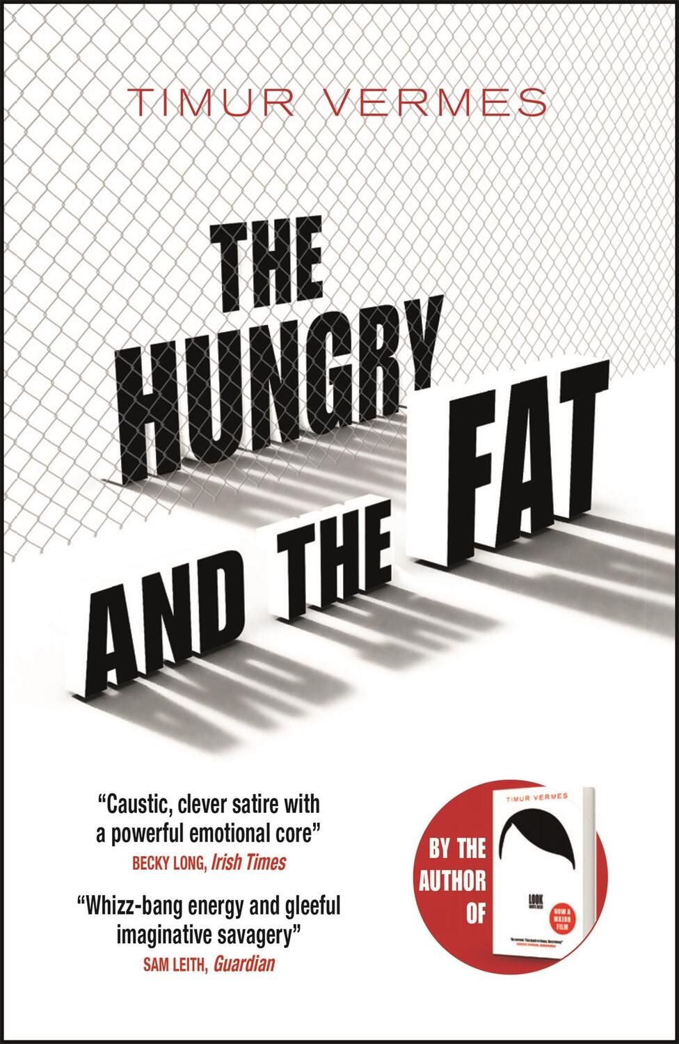 Cover: 9781529400564 | The Hungry and the Fat | Timur Vermes | Taschenbuch | 576 S. | 2021