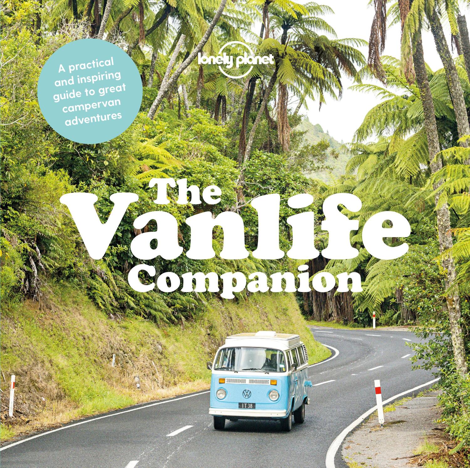 Cover: 9781787018488 | Lonely Planet the Vanlife Companion | Lonely Planet | Buch | Englisch