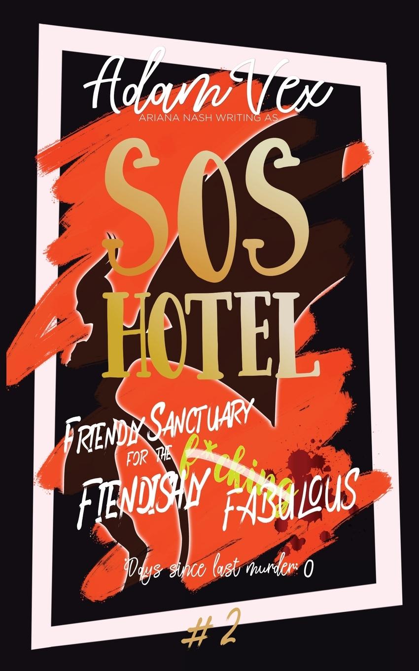 Cover: 9781738574018 | SOS Hotel | Friendly Sanctuary for the Fiendishly Fabulous | Buch