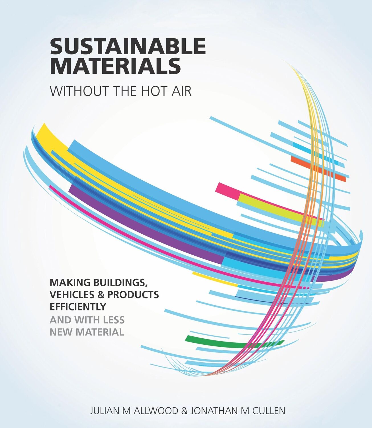 Cover: 9781906860301 | Sustainable Materials without the hot air | Jonathan Cullen (u. a.)