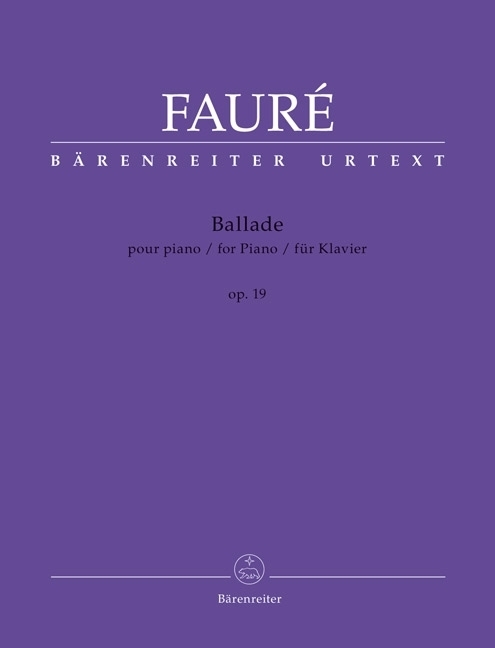 Cover: 9790006542253 | Ballade für Klavier op. 19 N 56a | Bärenreiter Urtext | Gabriel Fauré