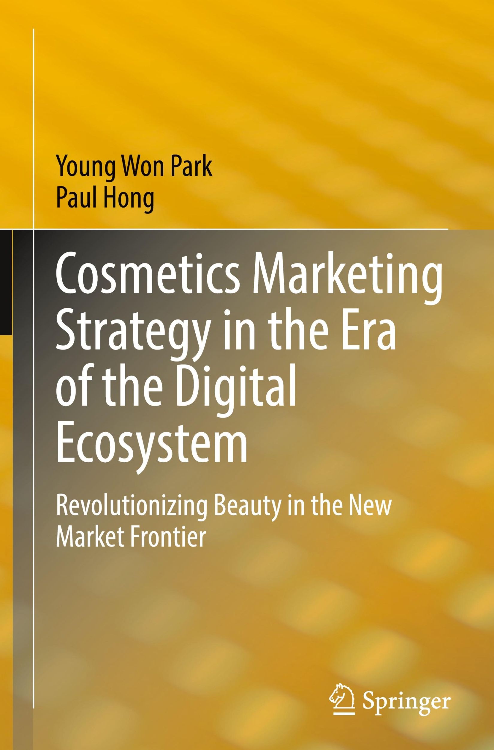 Cover: 9789819736737 | Cosmetics Marketing Strategy in the Era of the Digital Ecosystem | xvi