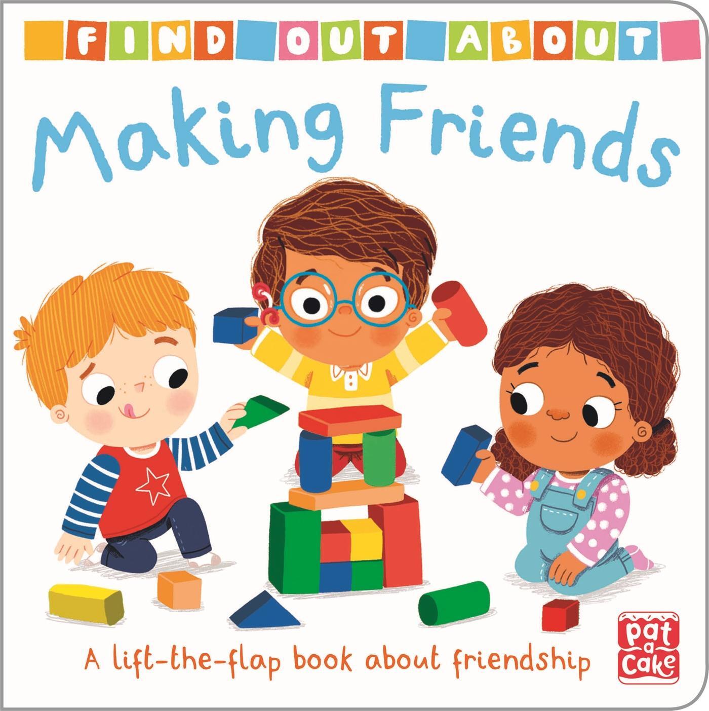 Cover: 9781526383174 | Find Out About: Making Friends | Pat-A-Cake | Buch | Papp-Bilderbuch