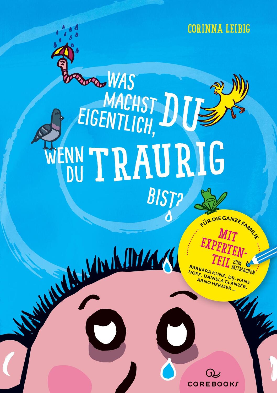 Cover: 9783754303504 | Was machst du eigentlich, wenn du traurig bist? | Corinna Leibig