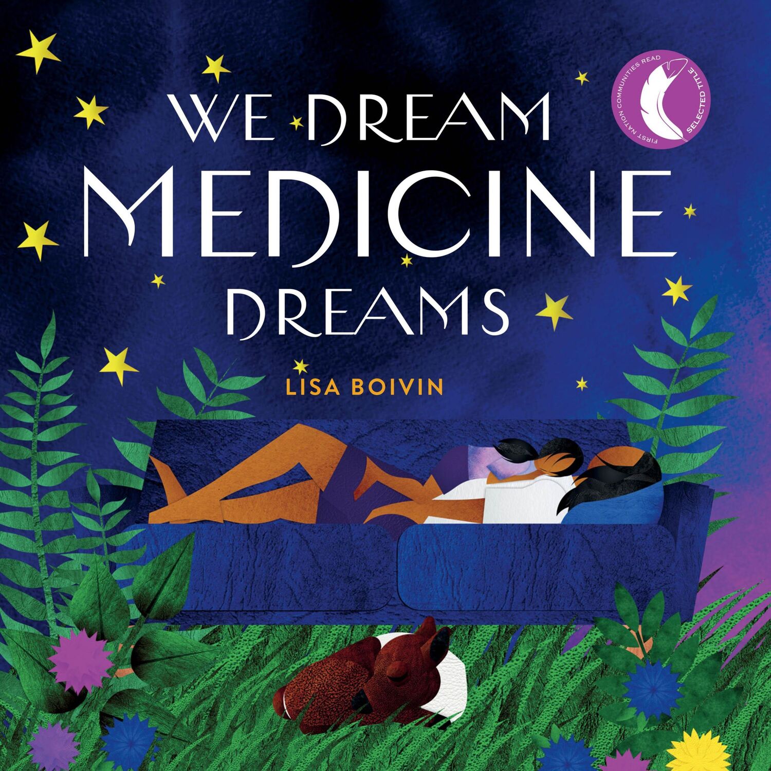 Cover: 9781553799870 | We Dream Medicine Dreams | Lisa Boivin | Buch | Gebunden | Englisch