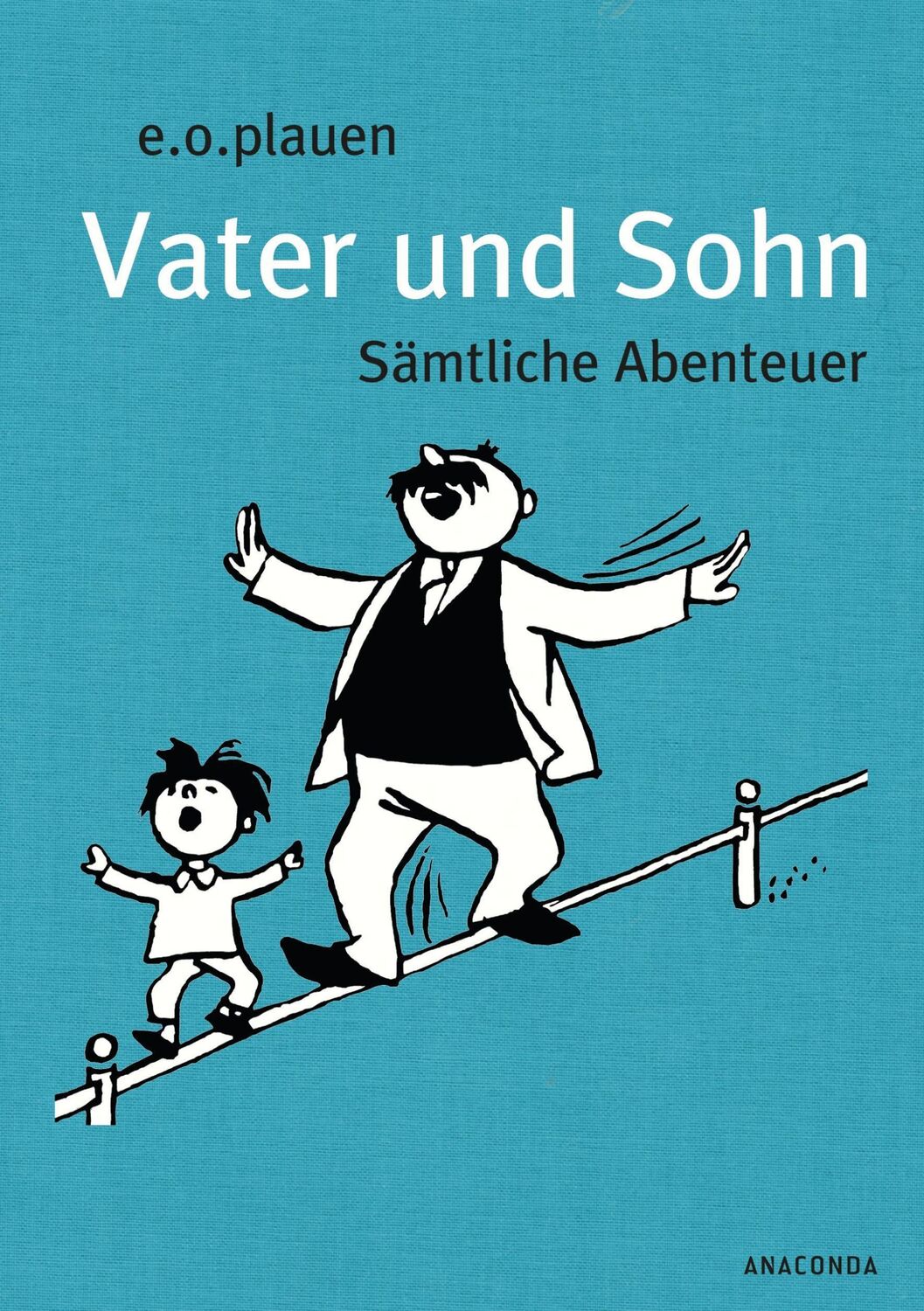 Cover: 9783730602201 | Vater und Sohn (Iris®-LEINEN mit Schmuckprägung) | Sämtliche Abenteuer