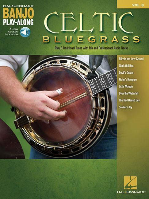 Cover: 9781495063985 | Celtic Bluegrass: Banjo Play-Along Volume 8 | Hal Leonard Corp | Buch