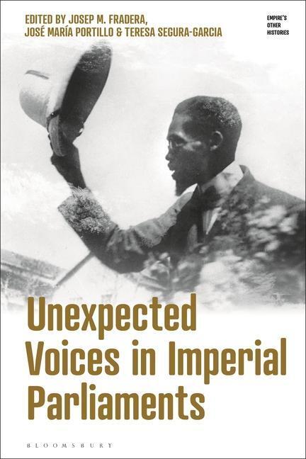 Cover: 9781350193291 | UNEXPECTED VOICES IN IMPERIAL | Josep M. Fradera (u. a.) | Taschenbuch