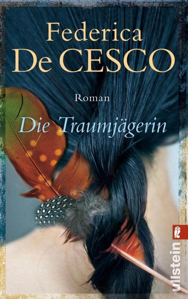 Cover: 9783548267951 | Die Traumjägerin | Federica De Cesco | Taschenbuch | 412 S. | Deutsch