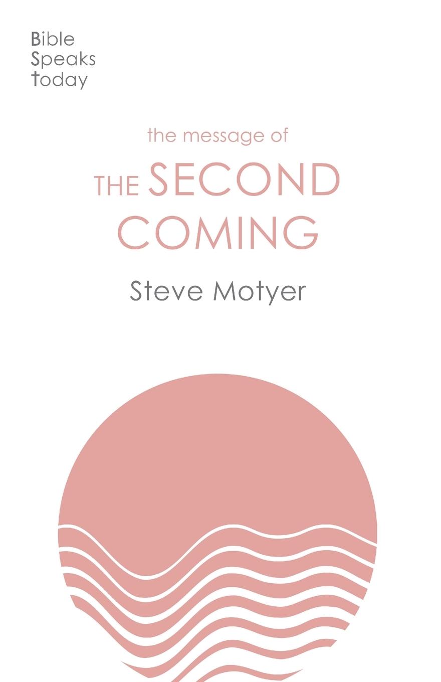 Cover: 9781789744064 | The Message of the Second Coming | Steve Motyer | Taschenbuch | 2022