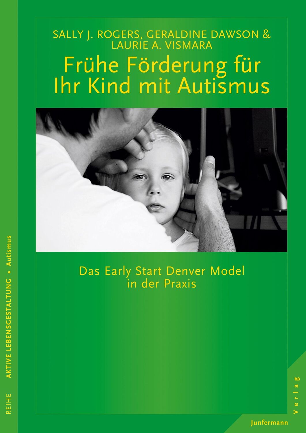 Cover: 9783955715038 | Frühe Förderung für Ihr Kind mit Autismus | Sally J. Rogers (u. a.)