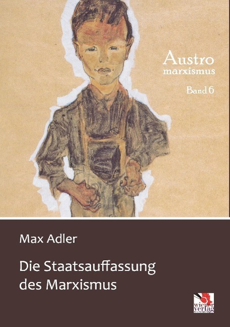 Cover: 9783944690407 | Die Staatsauffassung des Marxismus | Max Adler | Taschenbuch | Deutsch