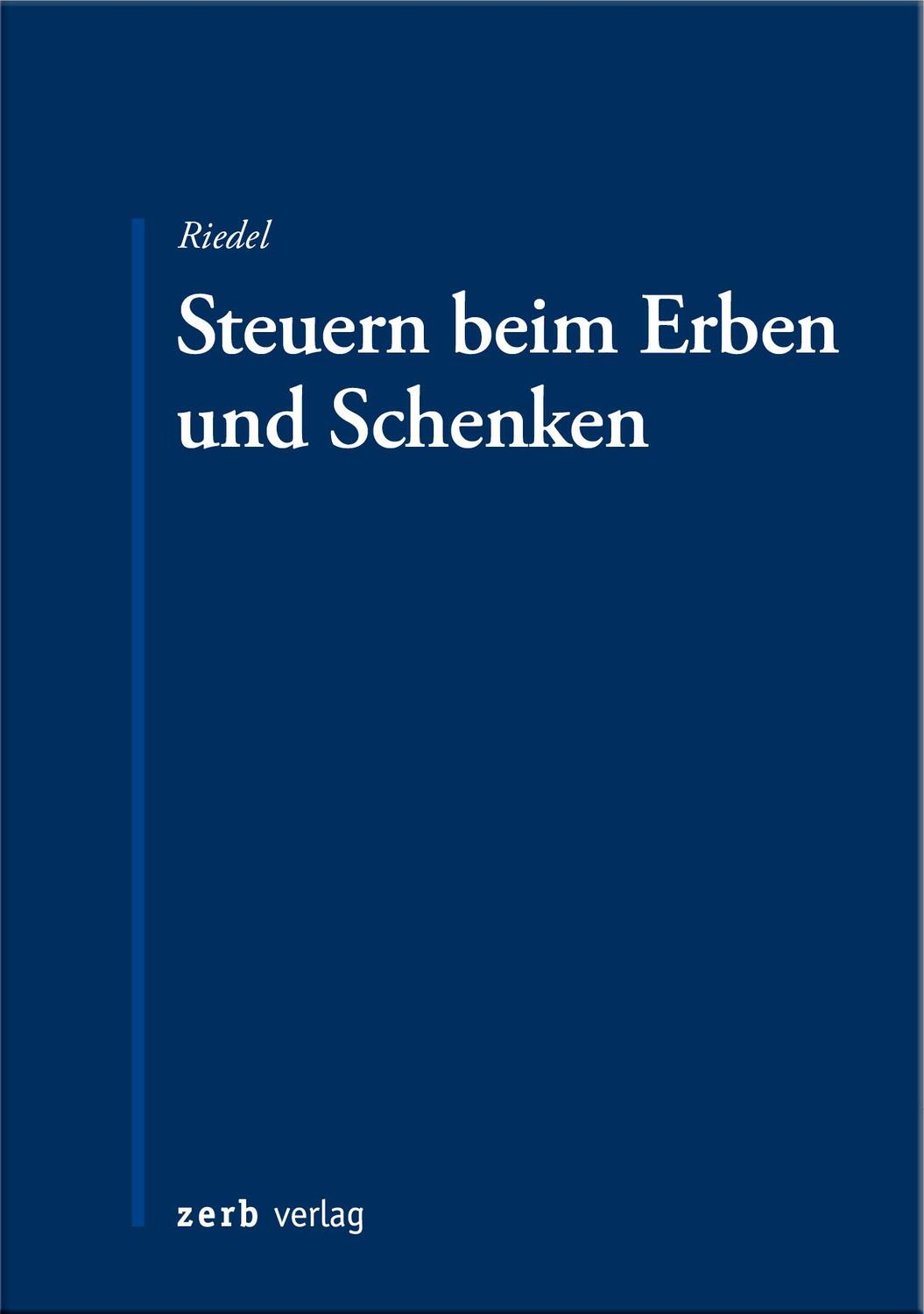 Cover: 9783956611575 | Steuern beim Erben und Schenken | Christopher Riedel | Buch | 400 S.