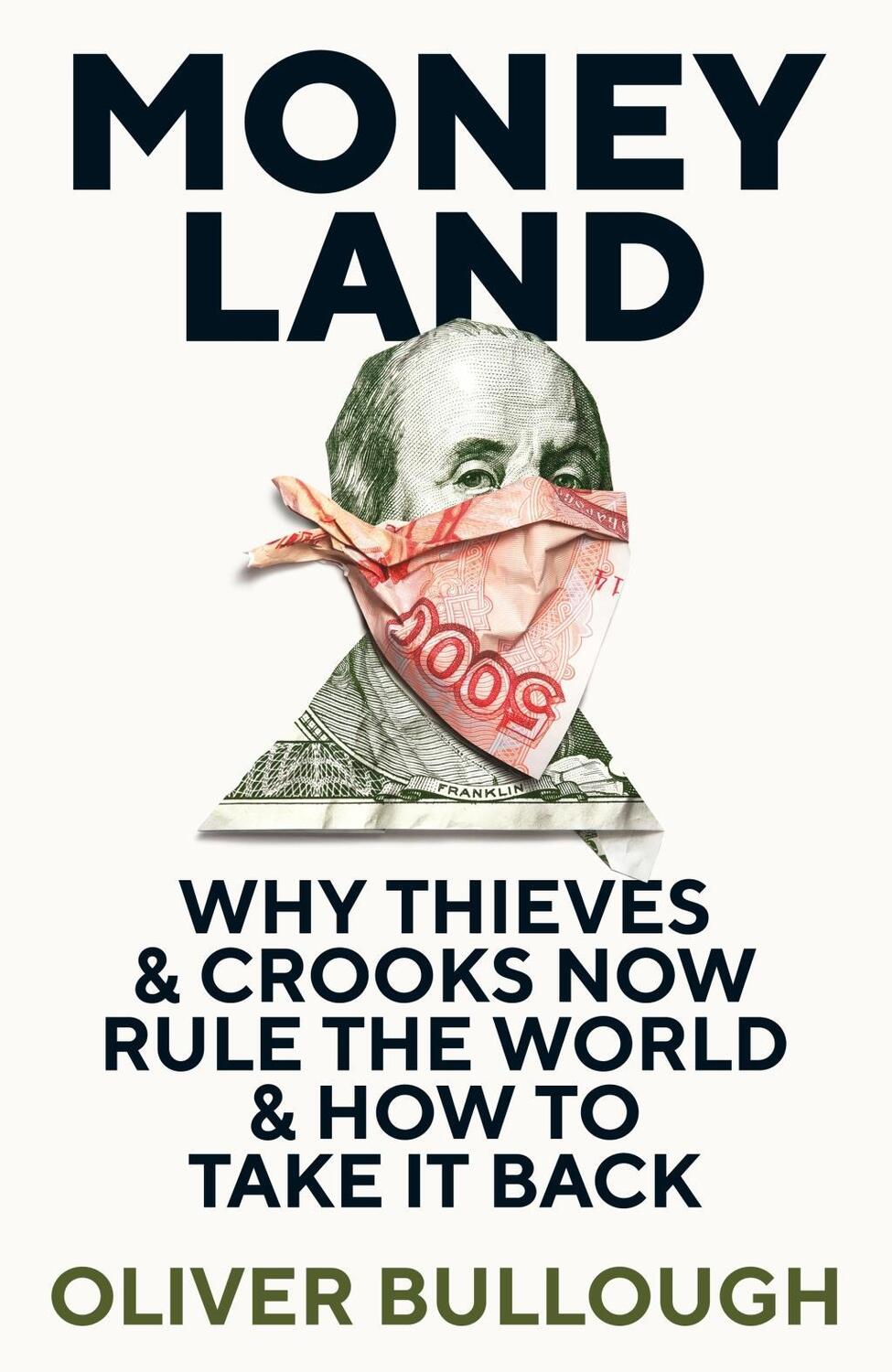 Cover: 9781781257937 | Moneyland | Oliver Bullough | Taschenbuch | Englisch | 2019