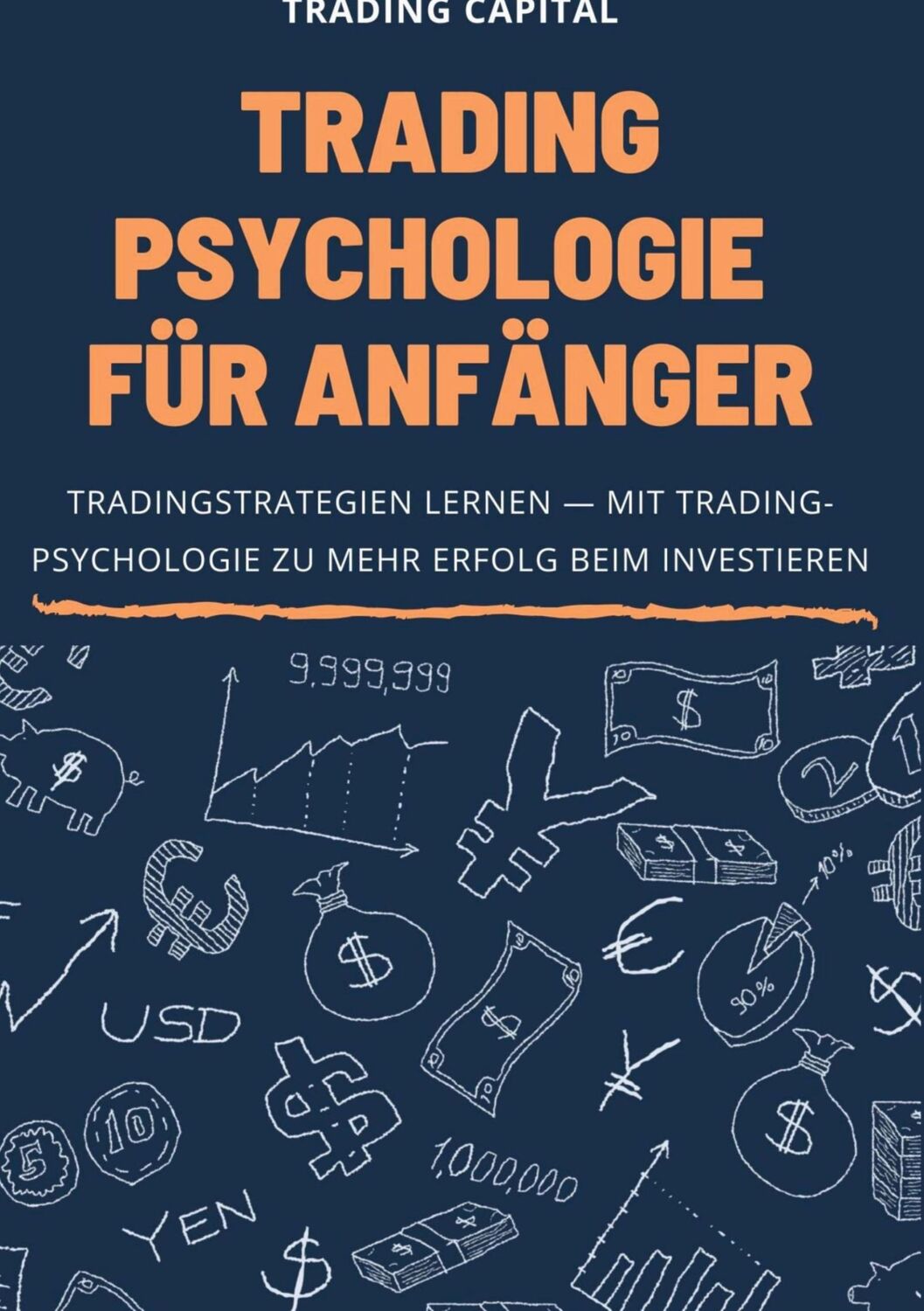 Cover: 9783753497501 | Trading Psychologie für Anfänger | Trading Capital | Buch | 110 S.