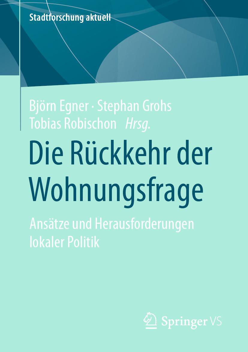 Cover: 9783658310264 | Die Rückkehr der Wohnungsfrage | Björn Egner (u. a.) | Taschenbuch