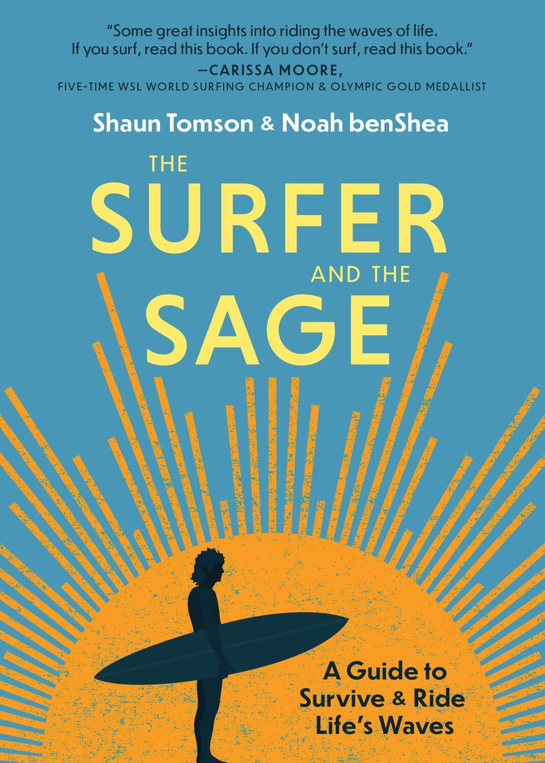 Cover: 9781641706551 | The Surfer and the Sage | A Guide to Survive and Ride Life's Waves