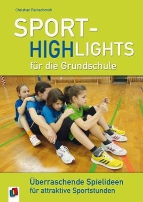 Cover: 9783834627506 | Sport-Highlights für die Grundschule | Christian Reinschmidt | Buch