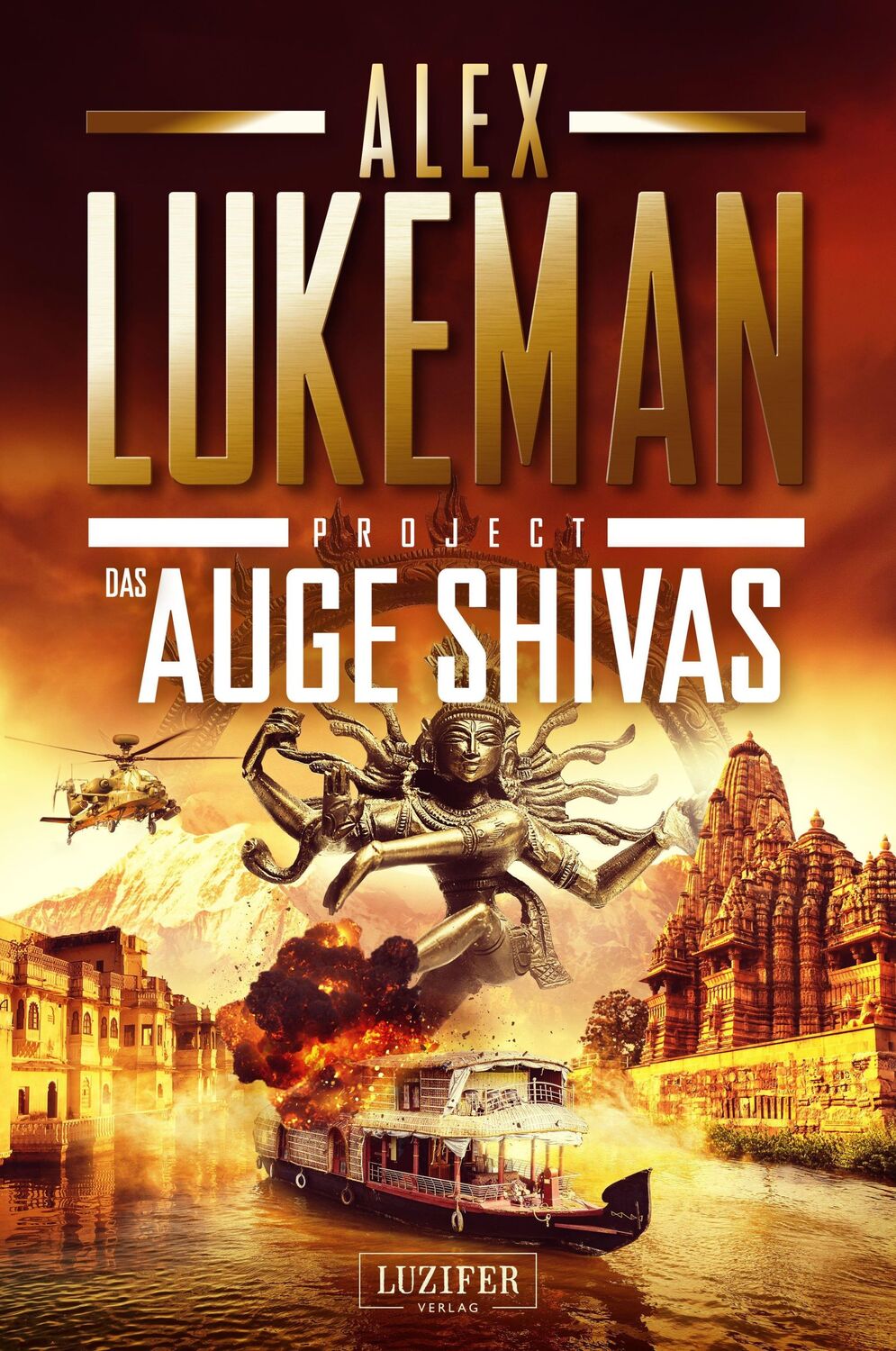 Cover: 9783958356290 | DAS AUGE SHIVAS (Project 8) | Thriller | Alex Lukeman | Taschenbuch