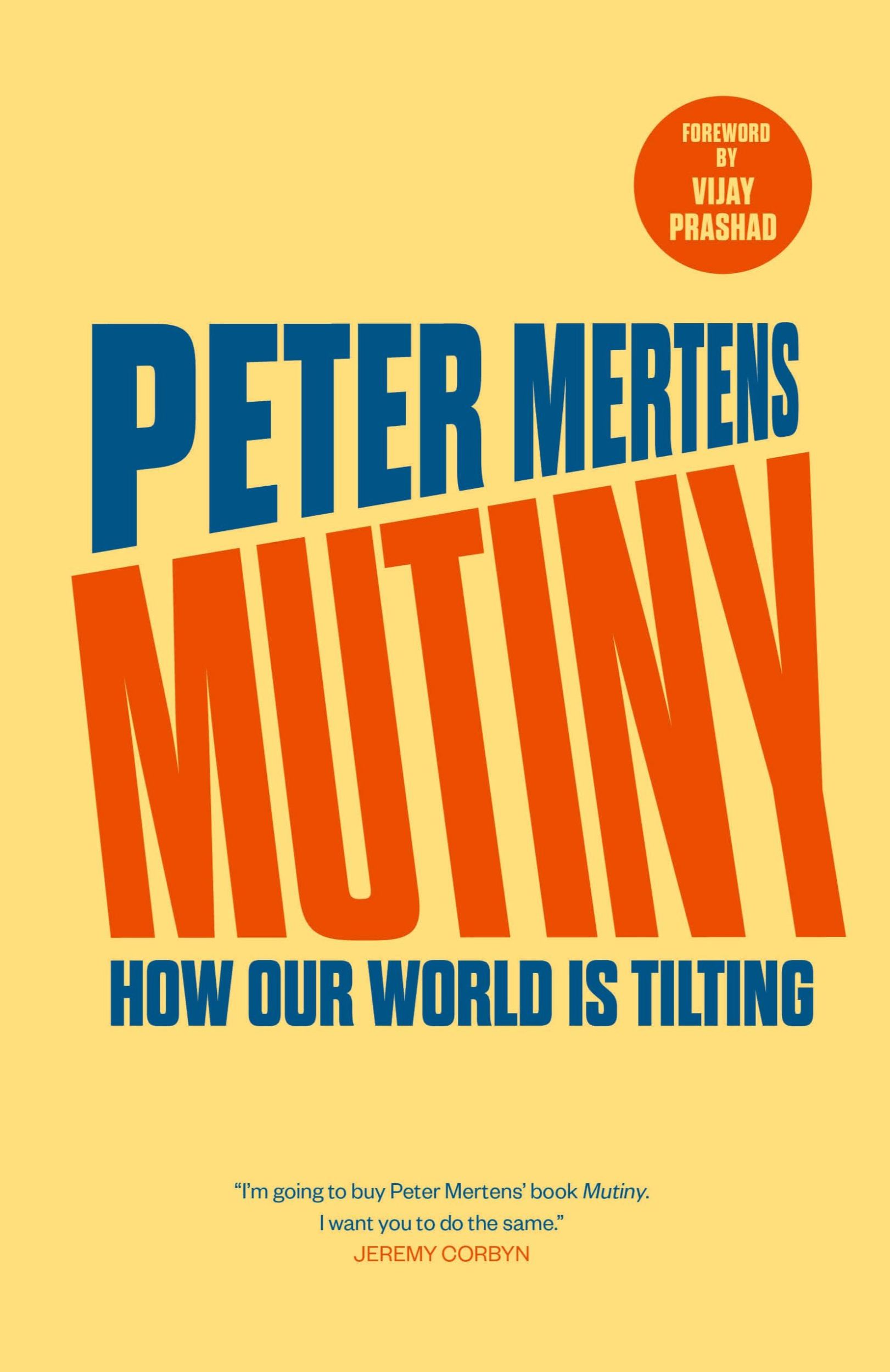 Cover: 9789392018633 | Mutiny | How Our World is Tilting | Peter Mertens | Taschenbuch | 2024