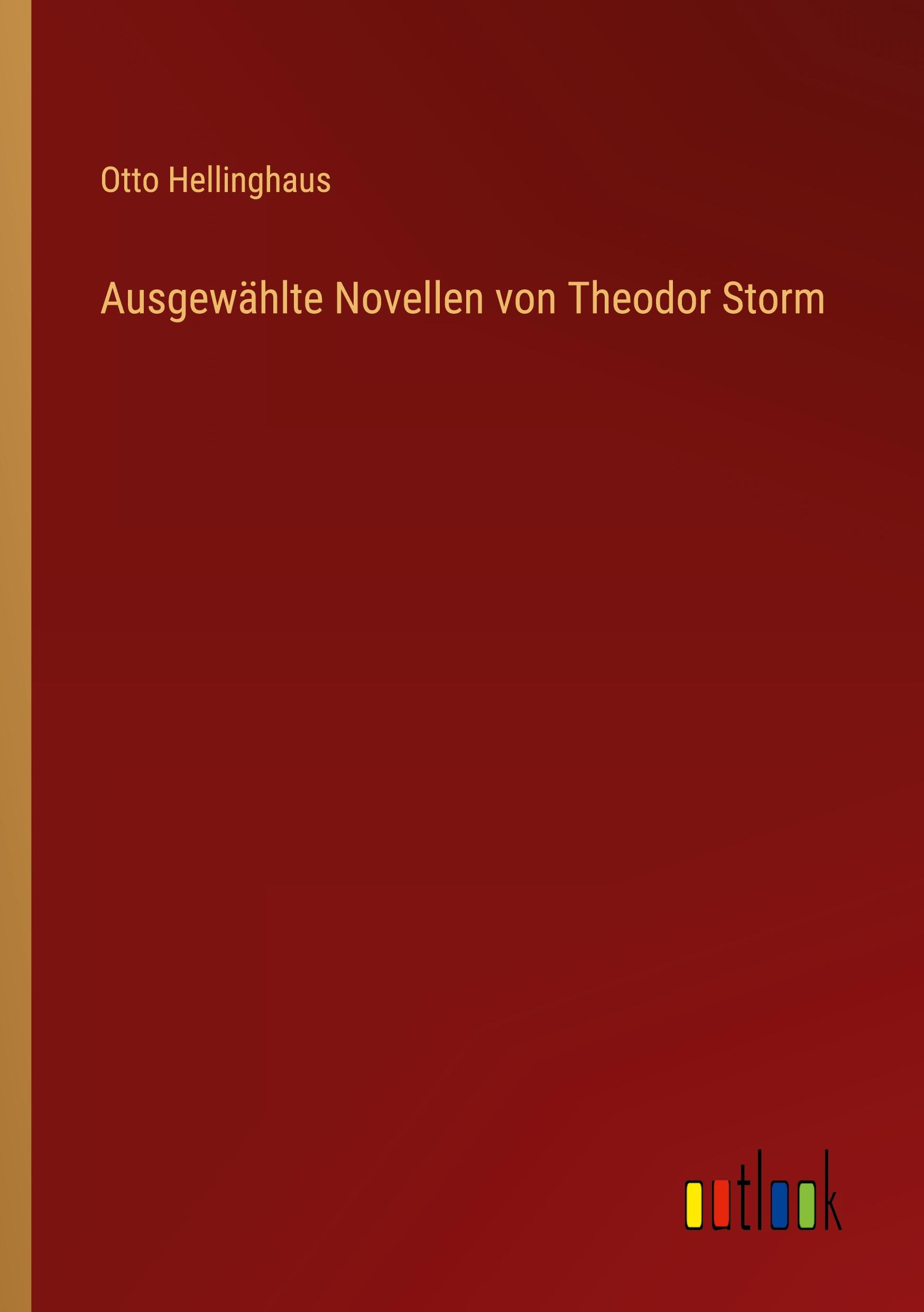 Cover: 9783368254209 | Ausgewählte Novellen von Theodor Storm | Otto Hellinghaus | Buch